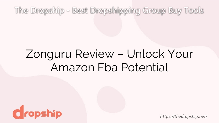 Zonguru Review – Unlock Your Amazon Fba Potential