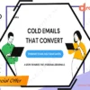 Cold Emails That Convert